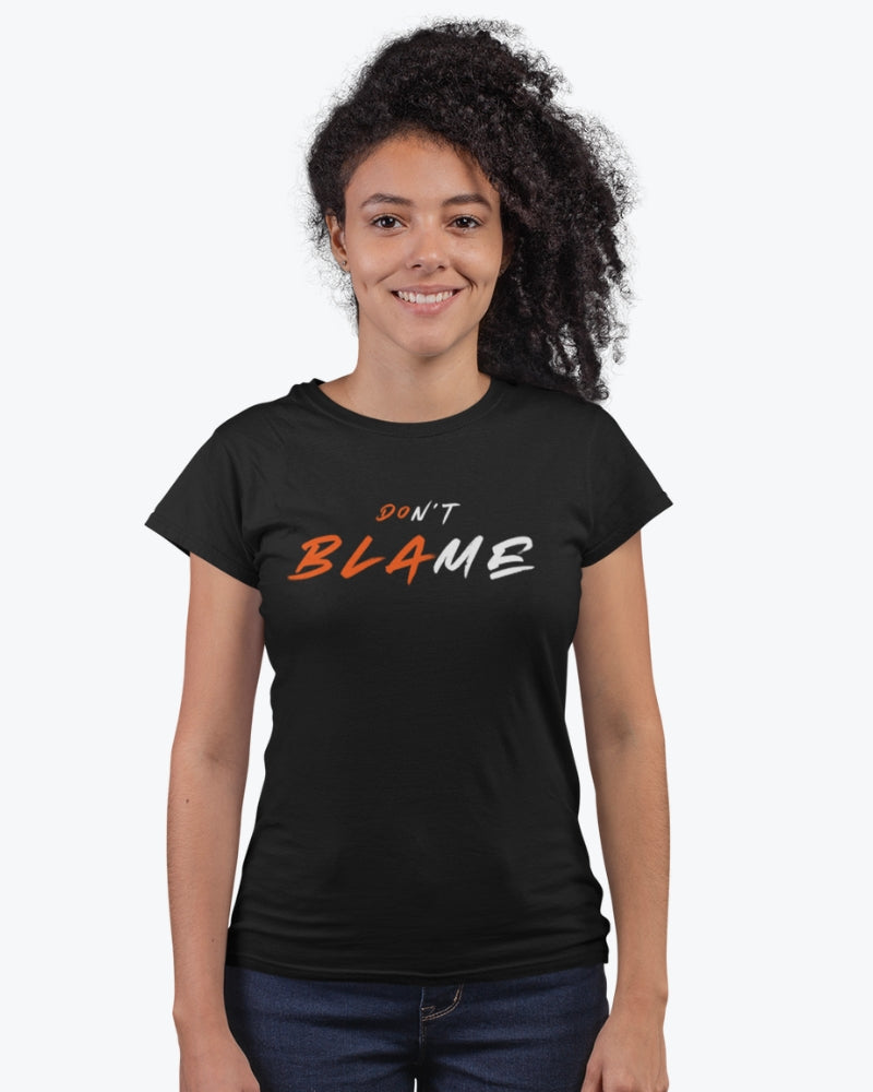 Don't Blame Me T-Shirt - Womens