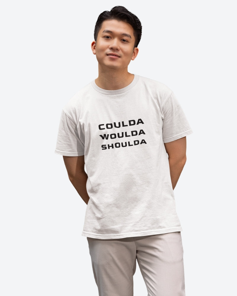 Coulda Woulda Shoulda