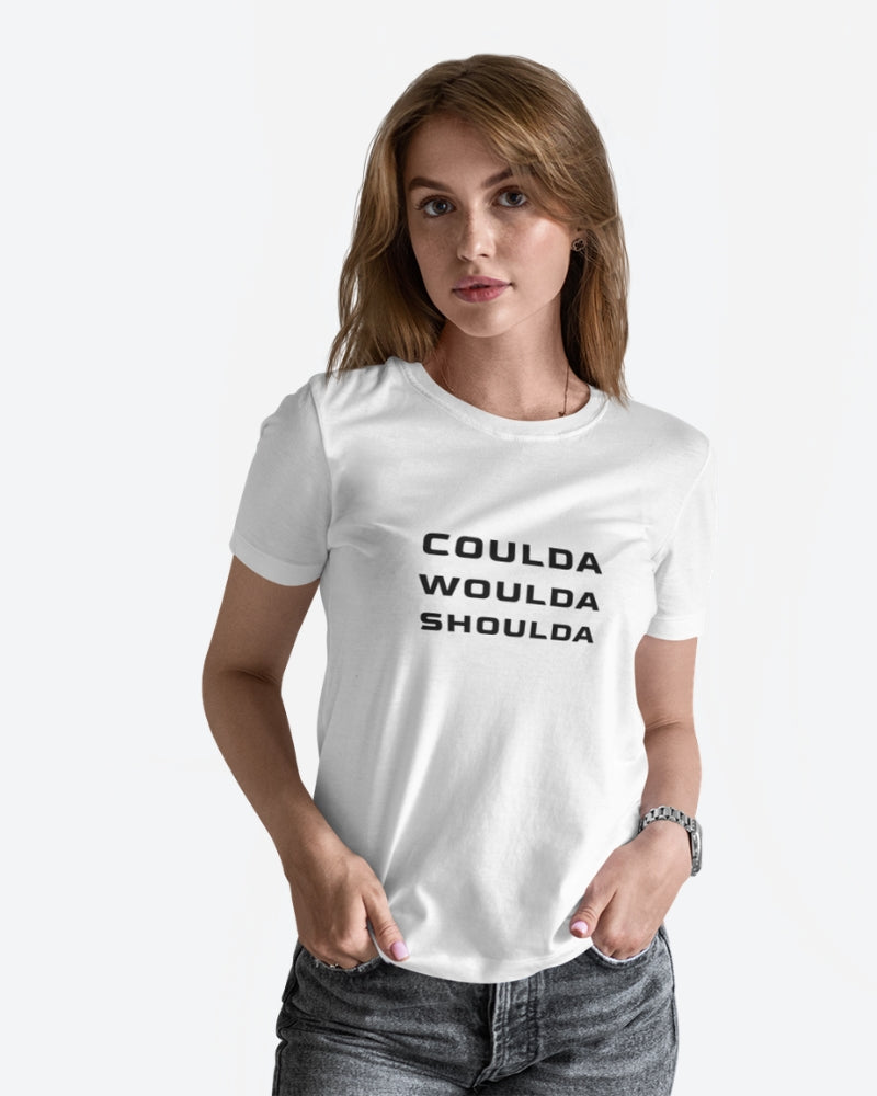 Coulda Woulda Shoulda