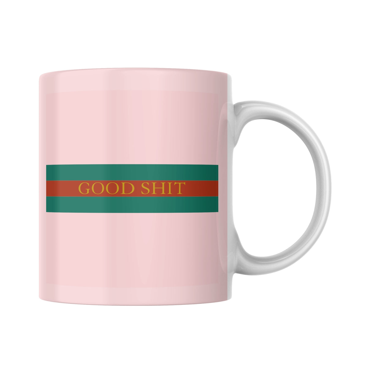Good Shit Mug