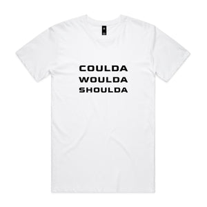 Coulda Woulda Shoulda